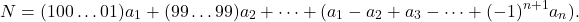 \[N = (100\ldots01)a_1 + (99\ldots99)a_2 + \dots + (a_1 - a_2 + a_3 - \dots + (-1)^{n+1}a_n).\]