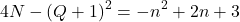 \[4N-(Q+1)^2=-n^2+2n+3\]