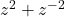 z^2+z^{-2}