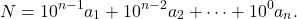 \[N = 10^{n-1}a_1 + 10^{n-2}a_2 + \dots + 10^0 a_n.\]