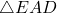 \triangle EAD