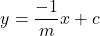 \[y = \frac{-1}{m}x+c\]