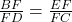 \frac{BF}{FD} = \frac{EF}{FC}