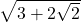 \sqrt{3+2\sqrt{2}}