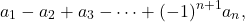 \[a_1 - a_2 + a_3 - \dots + (-1)^{n+1}a_n,\]