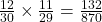 \frac{12}{30}\times\frac{11}{29}=\frac{132}{870}
