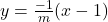 y=\frac{-1}{m}(x-1)